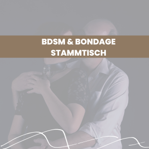 BDSM & Bondage Stammtisch